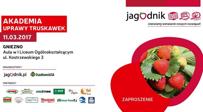 Akademia Uprawy Truskawek – 11 marca Gniezno, 12 marca Czerwińsk nad Wisłą