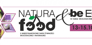 X Międzynarodowe Targi Żywności Ekologicznej i Naturalnej NATURA FOOD & VI Targi Ekologicznego Stylu Życia beECO