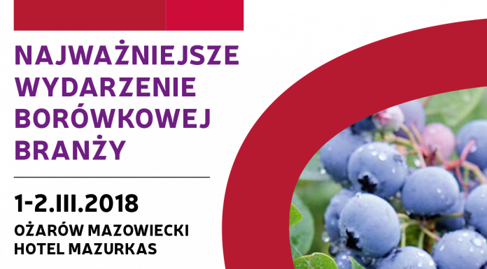 Międzynarodowa Konferencja Borówkowa 2018 i #borówkowe wyzwania