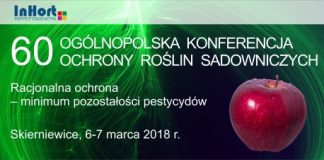 60. Jubileuszowa Ogólnopolska Konferencja Ochrony Roślin Sadowniczych