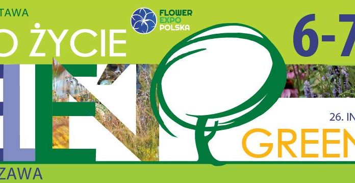 Zieleń To Życie – 26. Międzynarodowa Wystawa