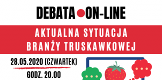 Aktualna sytuacja branży truskawkowej. Debata ?ON-LINE