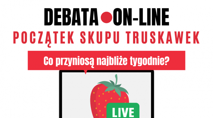 Początek skupu truskawek – co przyniosą najbliższe tygodnie? DEBATA ON-LINE