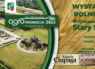 10-11 września 2022 – Wystawa Rolnicza „AGROPROMOCJA” Nowy Sącz.