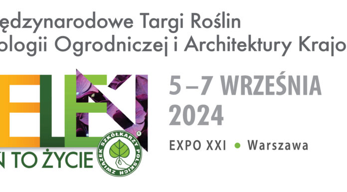 31. Międzynarodowe Targi Roślin, Technologii Ogrodniczej i Architektury Krajobrazu „Zieleń to życie”