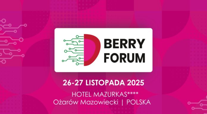Berry Forum 2025 – II Międzynarodowa Konferencja Truskawkowo – Malinowa