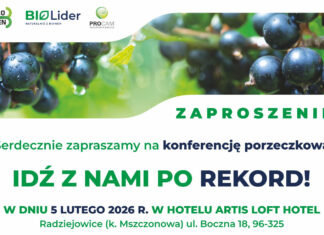 Konferencja porzeczkowa 2026 „IDŹ Z NAMI PO REKORD” – nowoczesne technologie w uprawie porzeczki