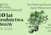 „Ziemia. Roślina. Odpowiedzialność.” – 110 lat ogrodnictwa w SGGW