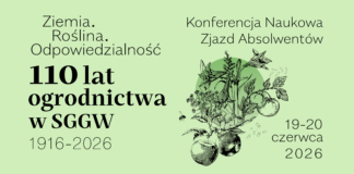 „Ziemia. Roślina. Odpowiedzialność.” – 110 lat ogrodnictwa w SGGW